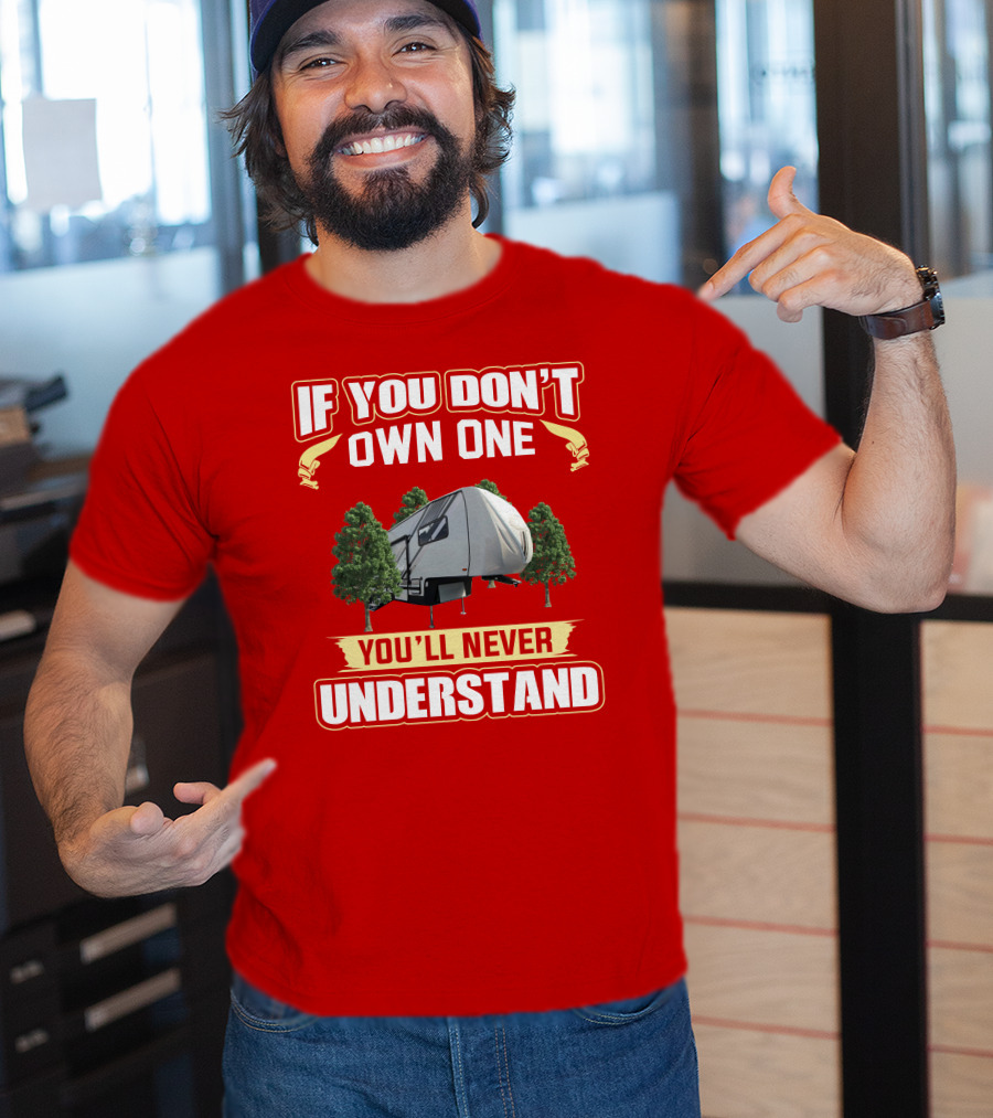 If You Don't Own One You'll Never Understand Hymer Camper T-Shirt
