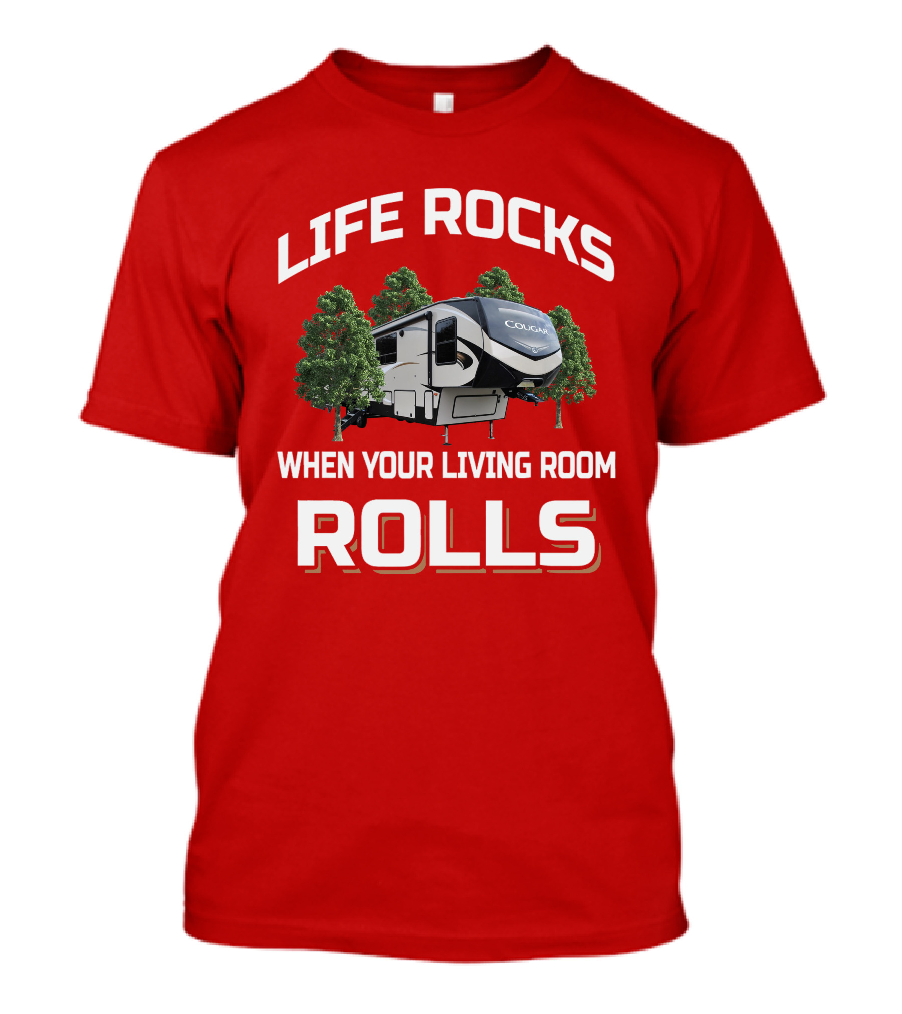 LIFE ROCKS WHEN YOUR LIVING ROOM ROLLS Keystone Cougar 368MBI T-Shirt