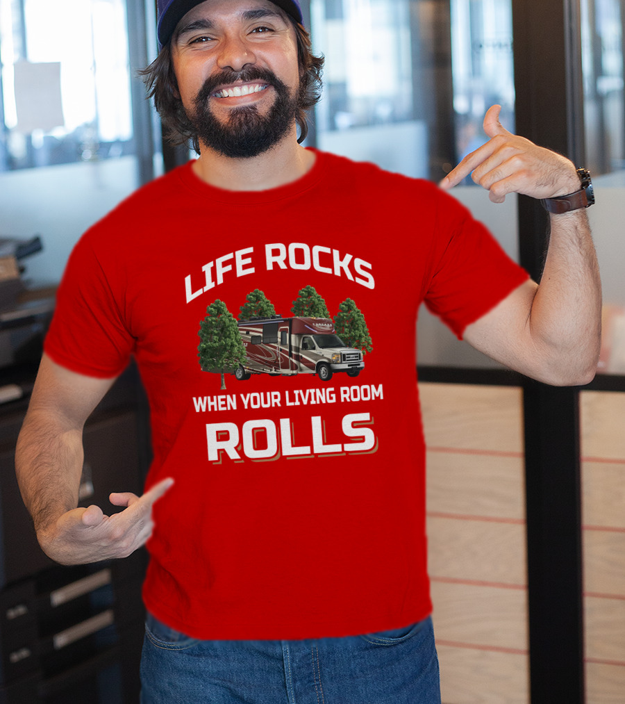 Life Rocks When Your Living Room Rolls Coachmen Concord T-Shirt