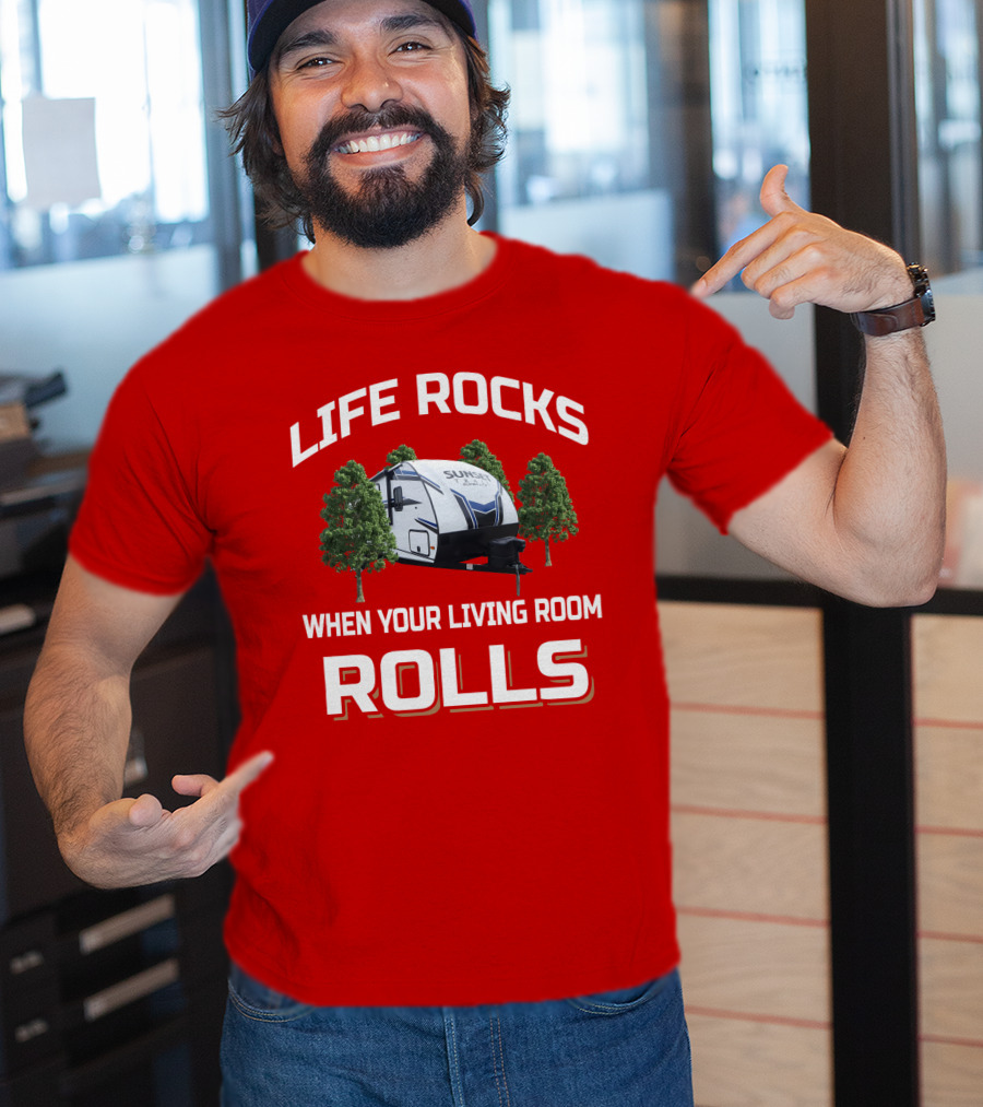 Life Rocks When Your Living Room Rolls Sunset Trail T-Shirt
