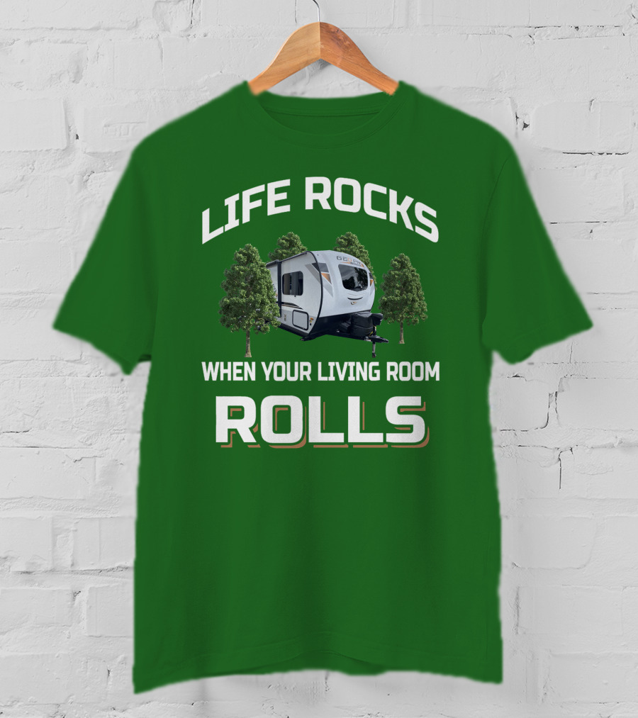 LIFE ROCKS WHEN YOUR LIVING ROOM ROLLS Geo Pro T-Shirt