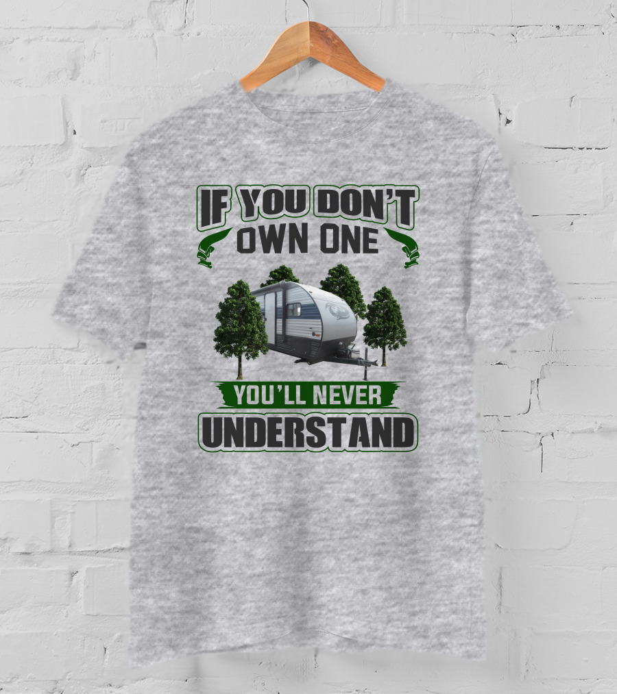 If You Don't Own One You'll Never Understand Wolf Pup Trailer T-Shirt