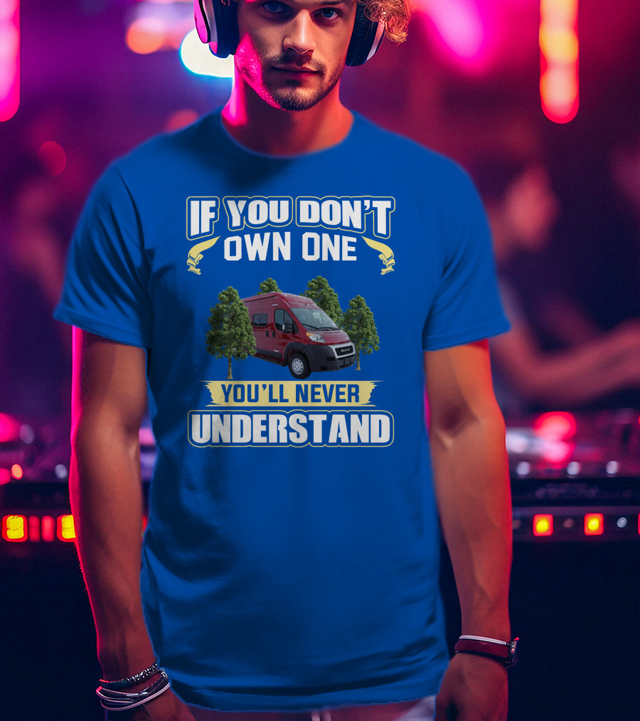 IF YOU DON'T OWN ONE YOU'LL NEVER UNDERSTAND Red Van And Trees T-Shirt