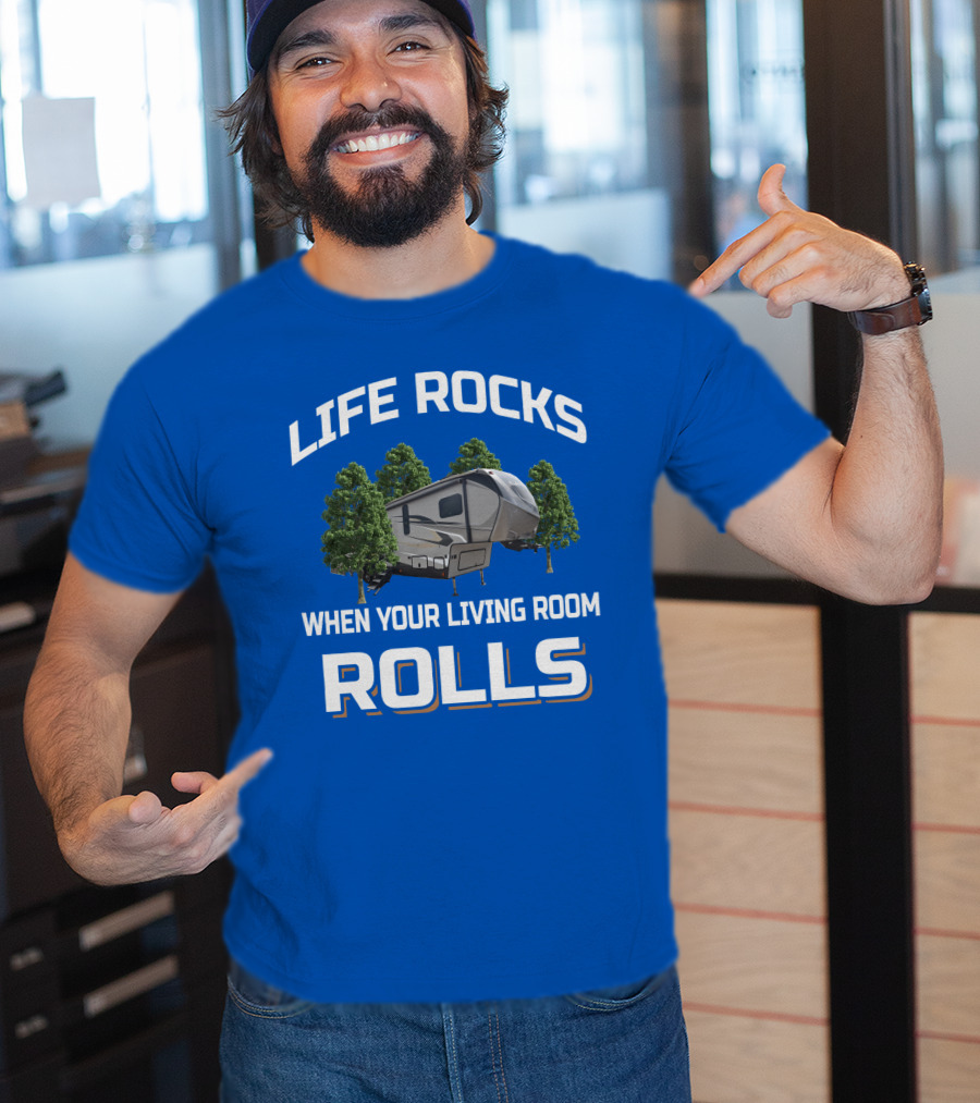 Laredo Life Rocks When Your Living Room Rolls RV Camping T-Shirt