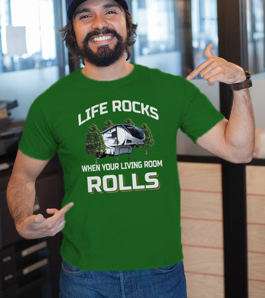 Life Rocks When Your Living Room Rolls Reflection Rv 303Rls T-Shirt