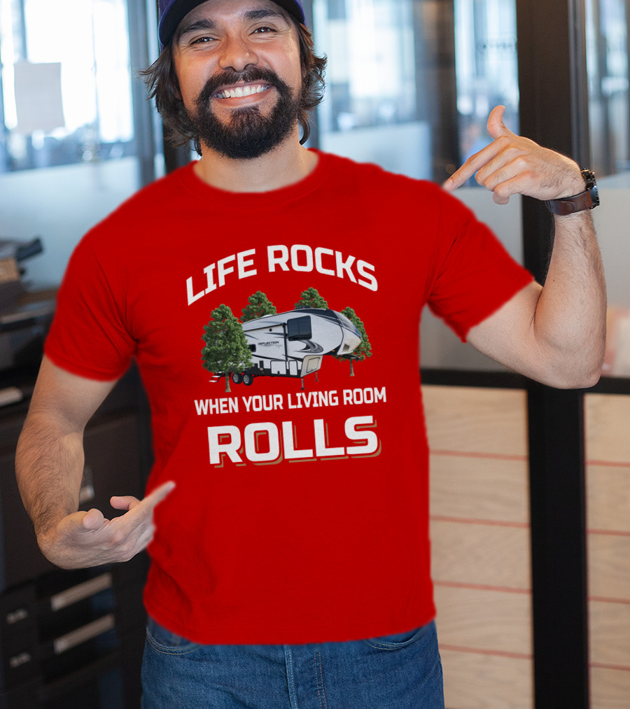 Life Rocks When Your Living Room Rolls Reflection 260Rd T-Shirt