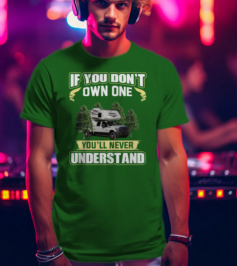 If You Don’t Own One You’ll Never Understand Lance Truck T-Shirt