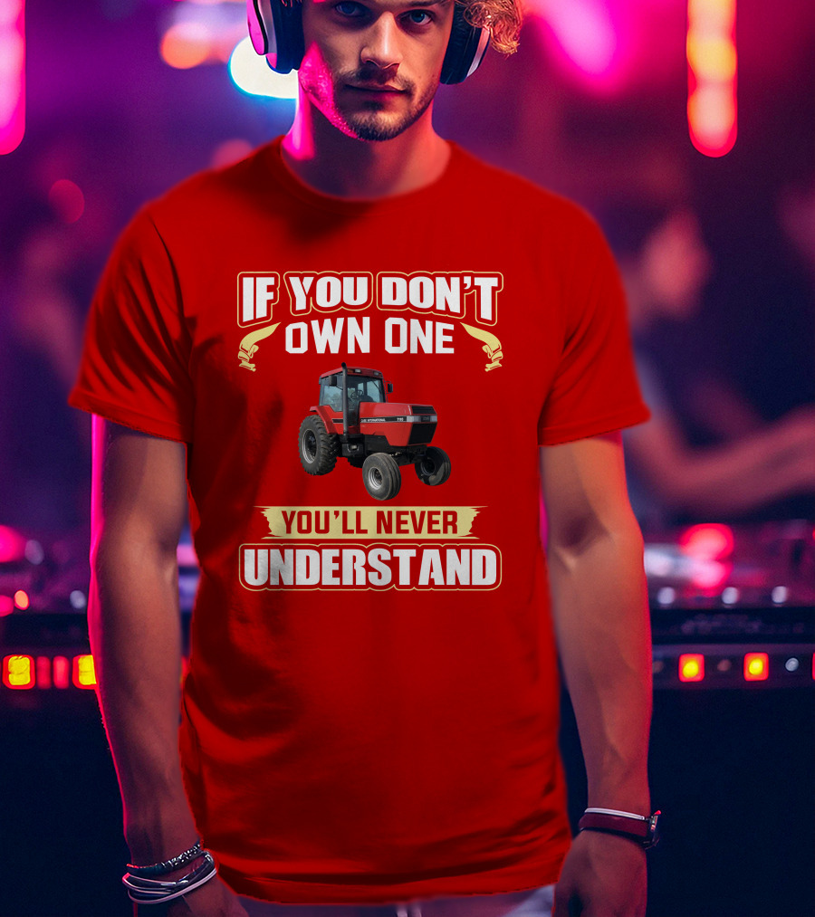 If You Don't Own One You'll Never Understand Magnum 7110 T-Shirt