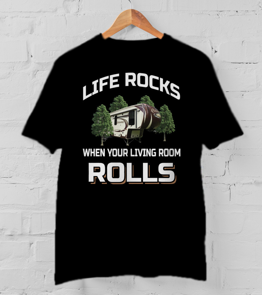 Life Rocks Columbus When Your Living Room Rolls RV Camper T-Shirt