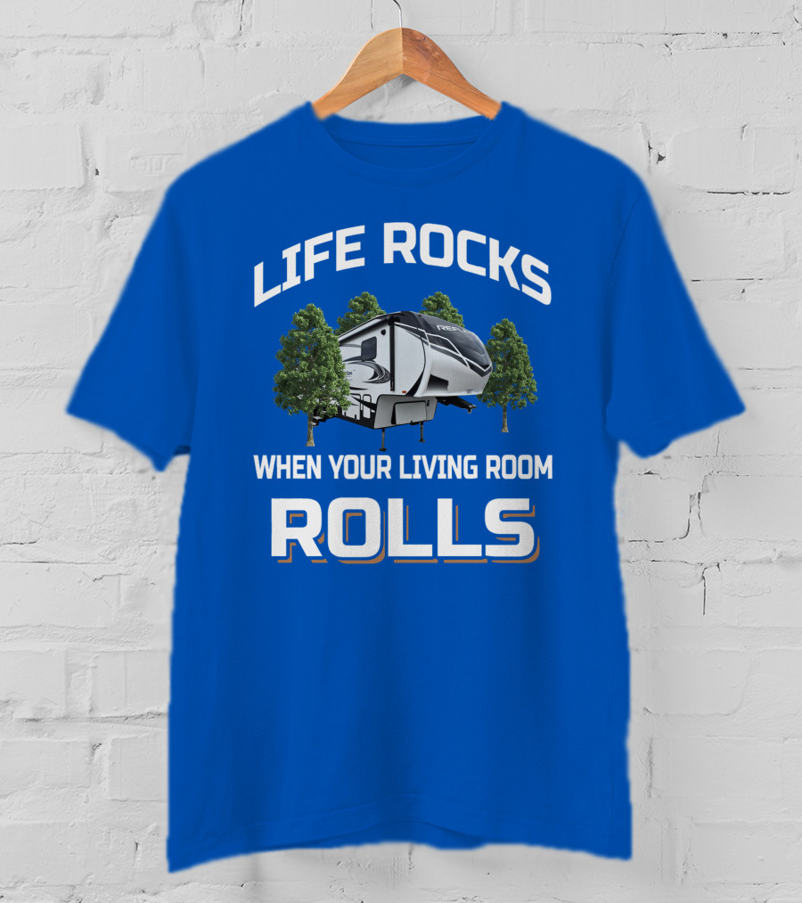Life Rocks When Your Living Room Rolls Reflection 320Mks T-Shirt