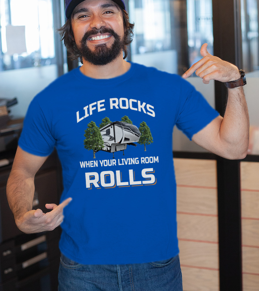 Life Rocks When Your Living Room Rolls Reflection 320Mks T-Shirt