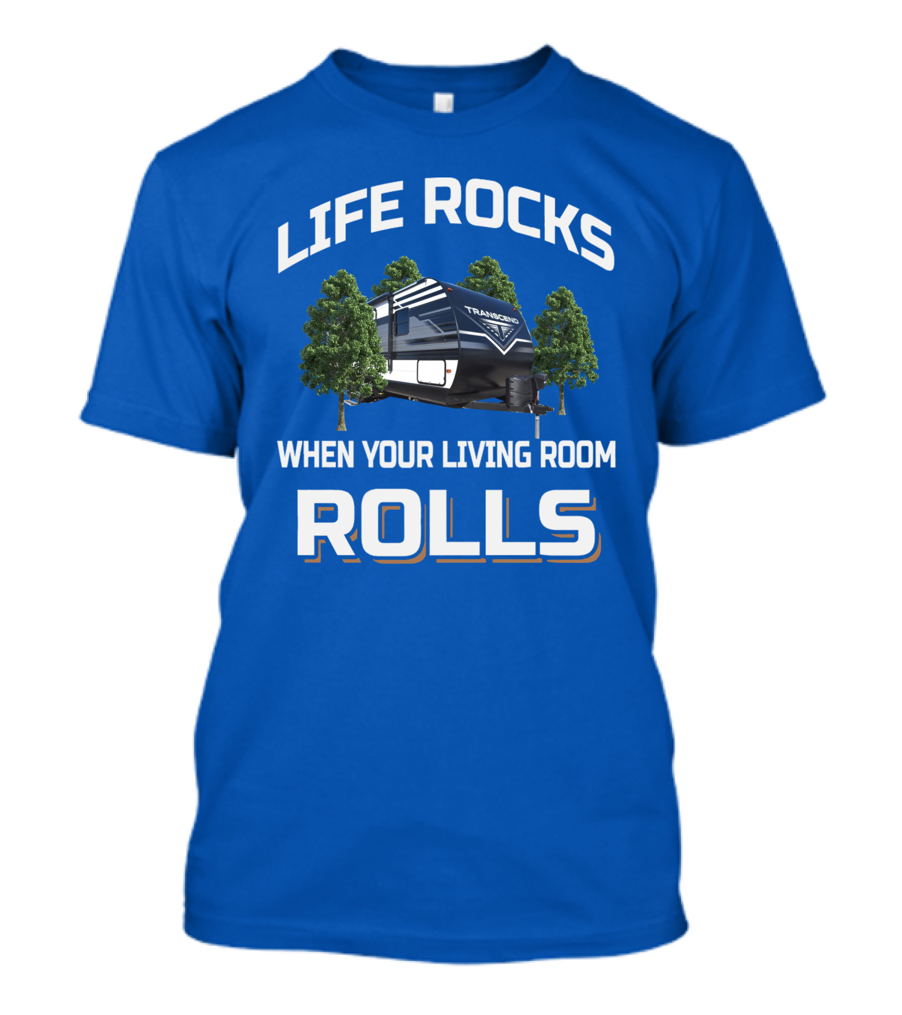 Life Rocks When Your Living Room Rolls Transcend Xplor 247Bh T-Shirt