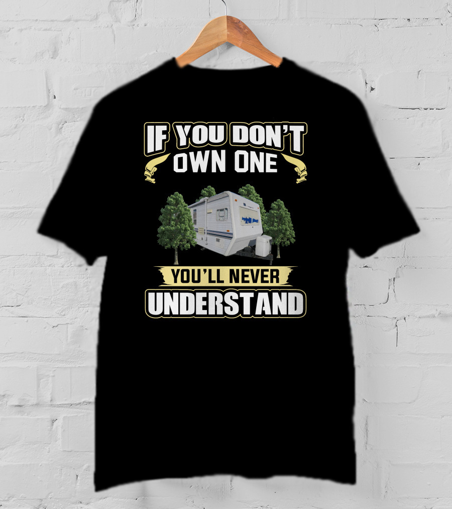 If You Don't Own One You'll Never Understand Sunnybrook T-Shirt