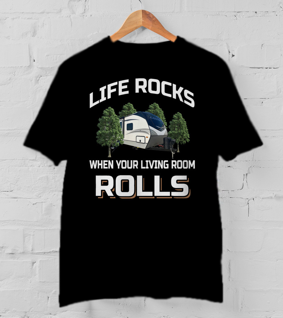 Life Rocks When Your Living Room Rolls Cougar 29Bhs Camper Rv T-Shirt