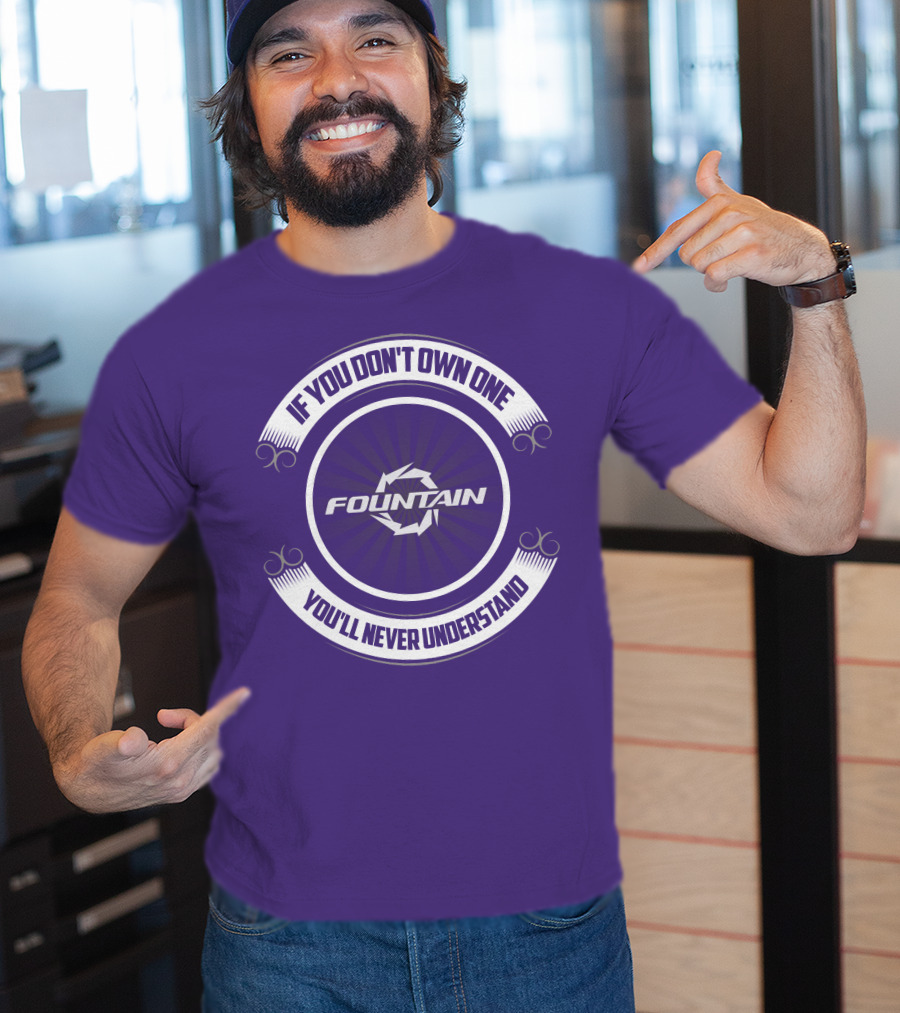 Fountain Boat If You Don't Own One You'll Never Understand T-Shirt
