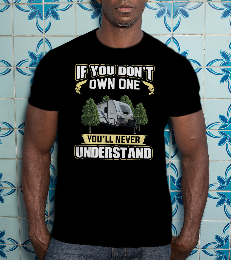 If You Don't Own One You'll Never Understand Freedom Express Ultralite T-Shirt