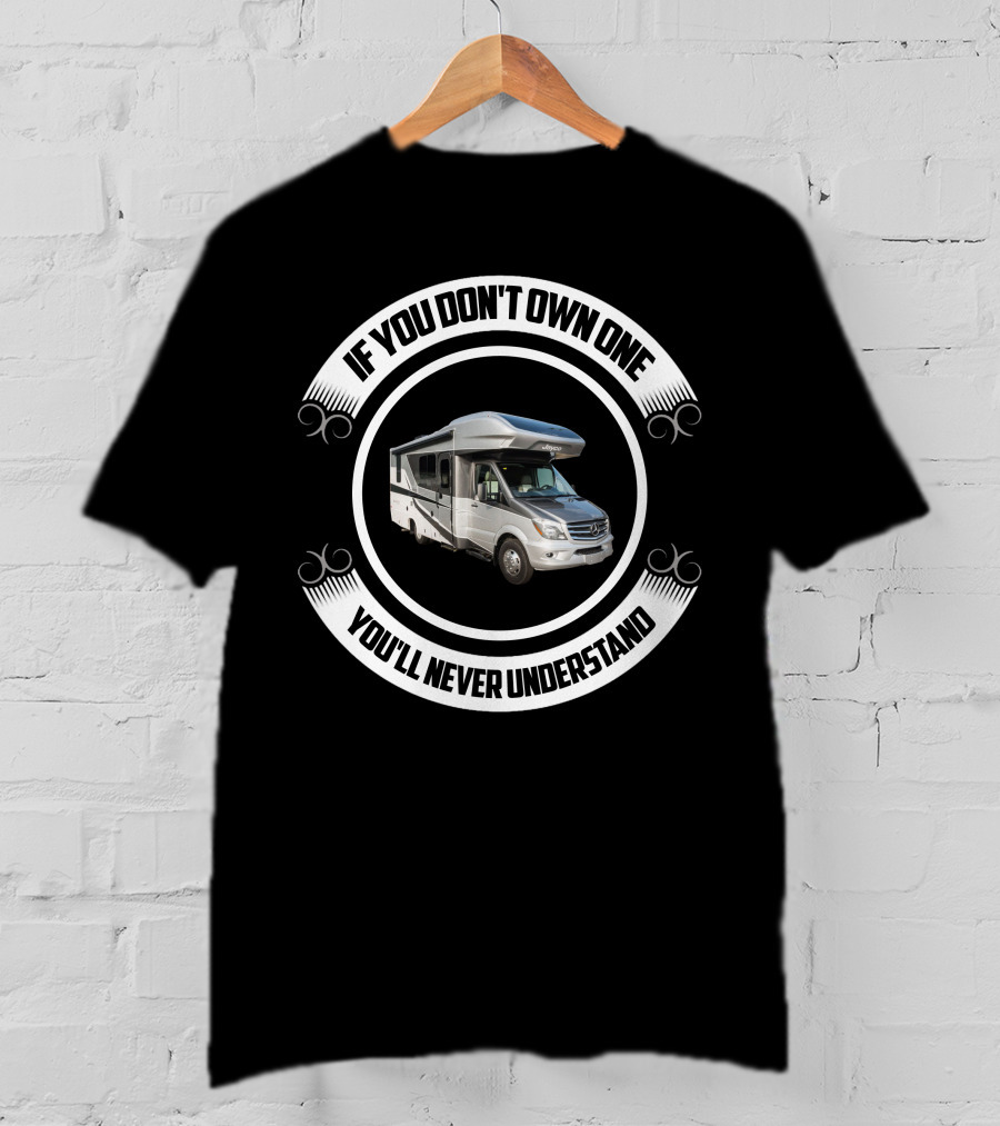 Jayco Melbourne If You Don't Own One You'll Never Understand T-Shirt