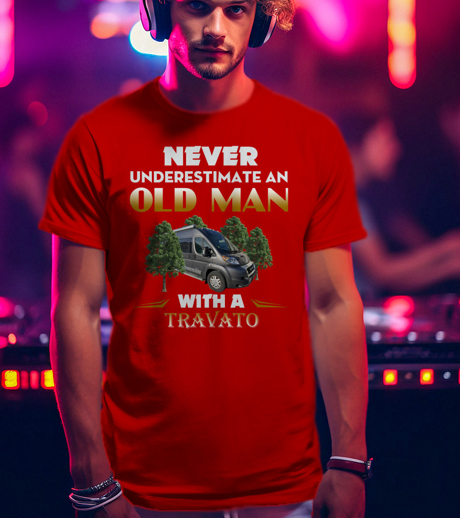 Never Underestimate An Old Man With A Winnebago Travato T-Shirt