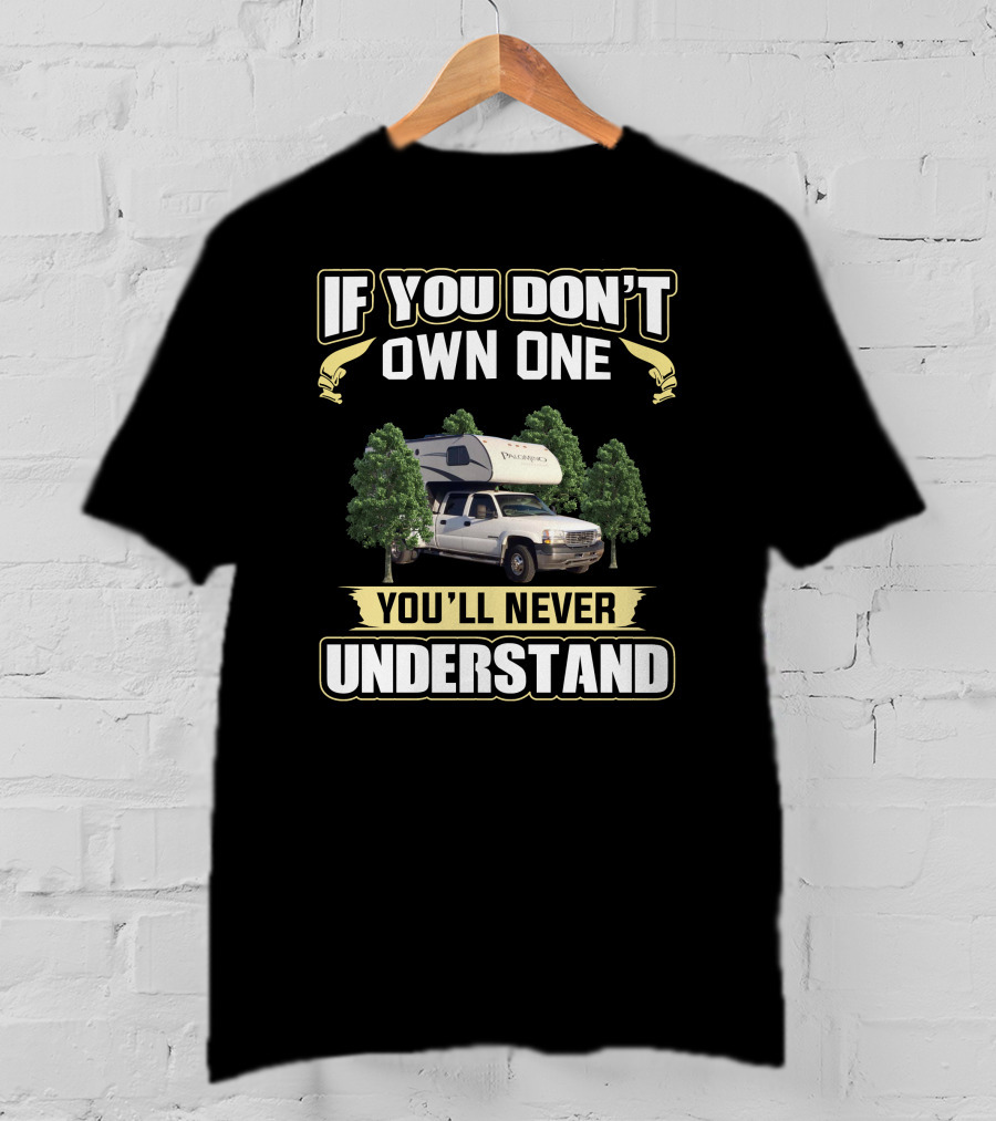 If You Don't Own A Palomino Truck You’ll Never Understand T-Shirt