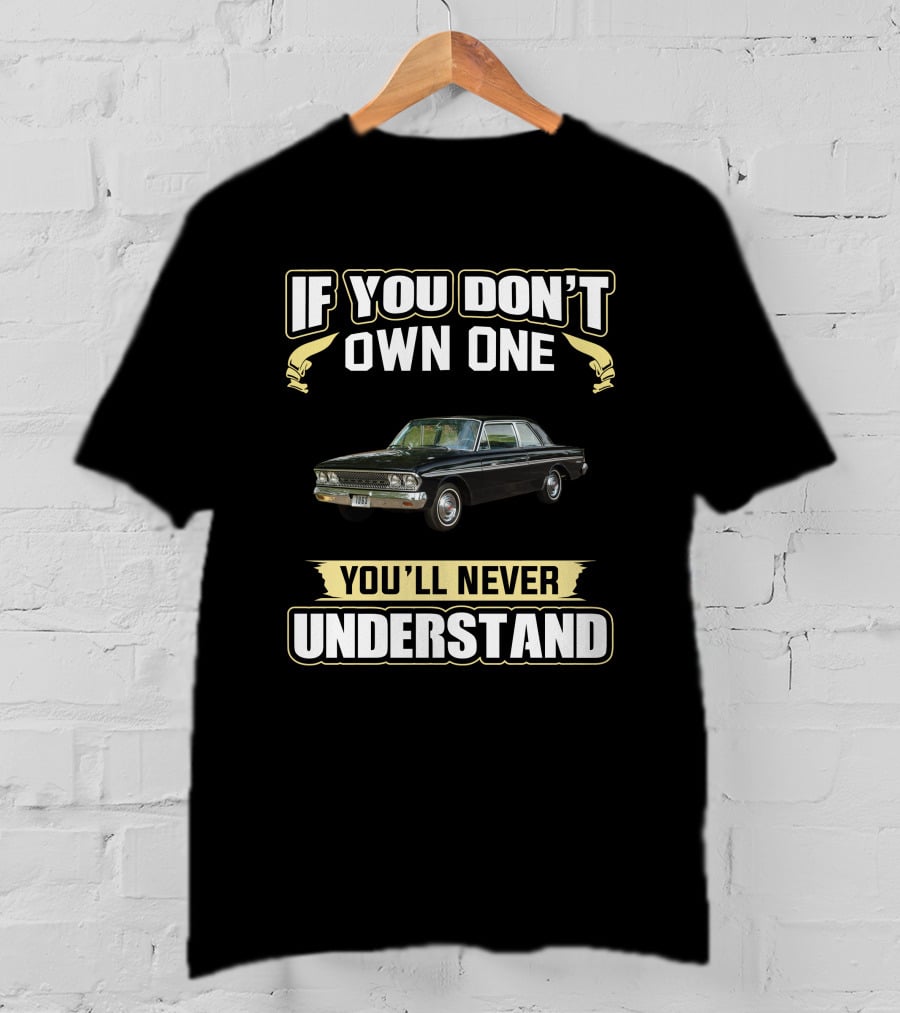 1963 AMC Rambler If You Don't Own One You'll Never Understand T-Shirt