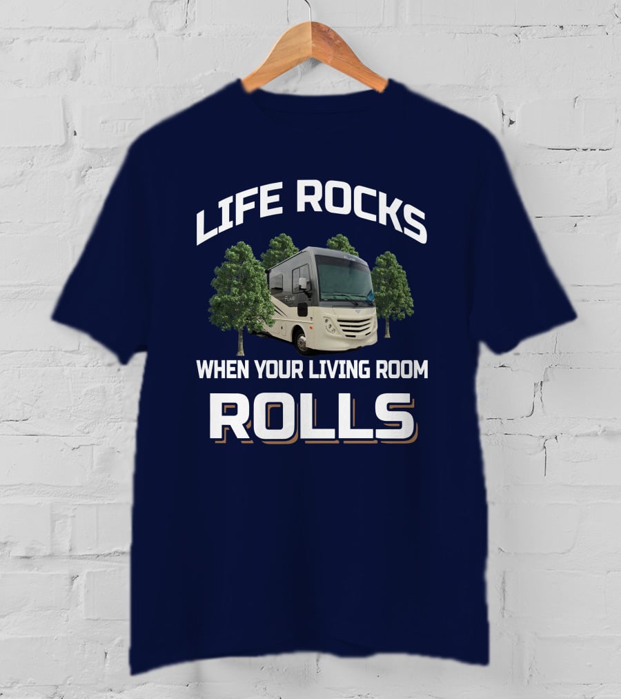 LIFE ROCKS WHEN YOUR LIVING ROOM ROLLS Fleetwood Flair T-Shirt
