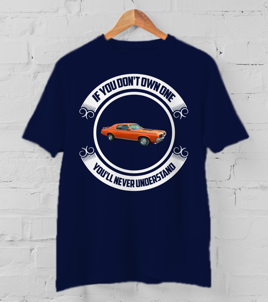 If You Don't Own One You'll Never Understand Classic Cougar Car T-Shirt