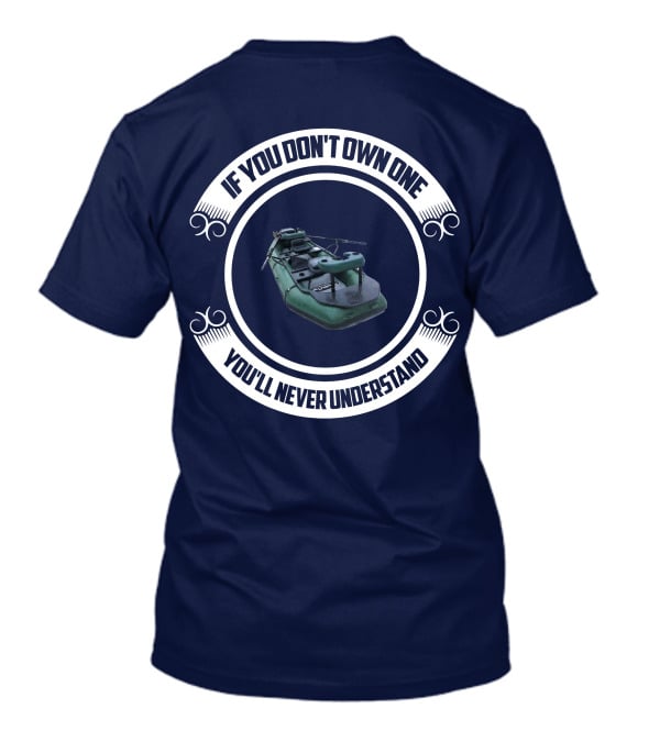 StealthCraft Hooligan If You Don't Own One You'll Never Understand T-Shirt