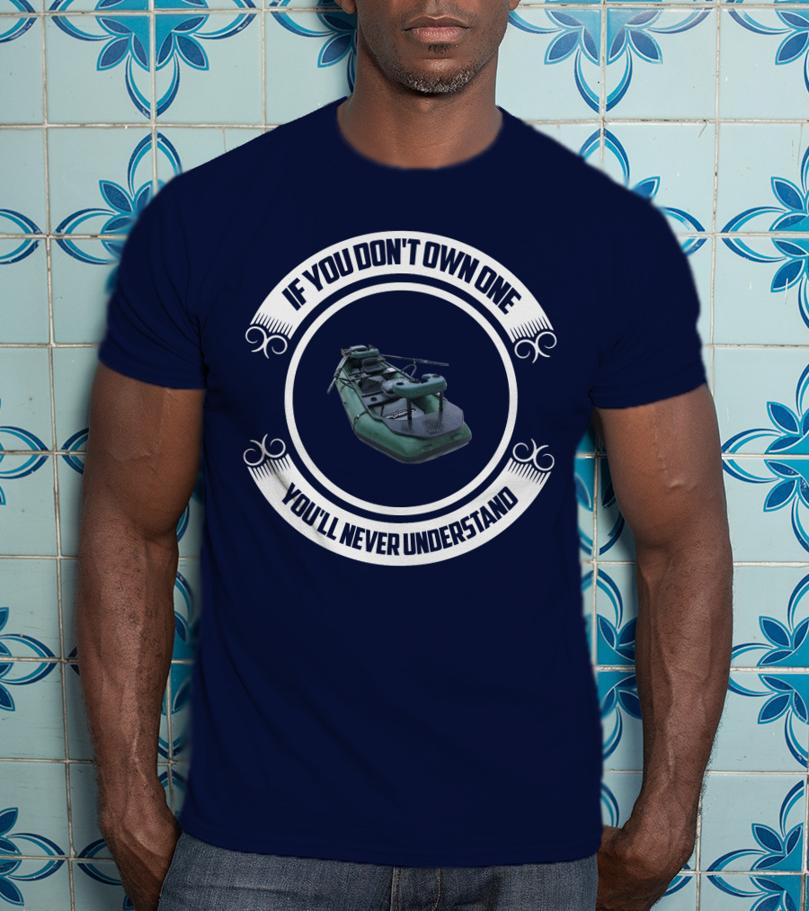 StealthCraft Hooligan If You Don't Own One You'll Never Understand T-Shirt