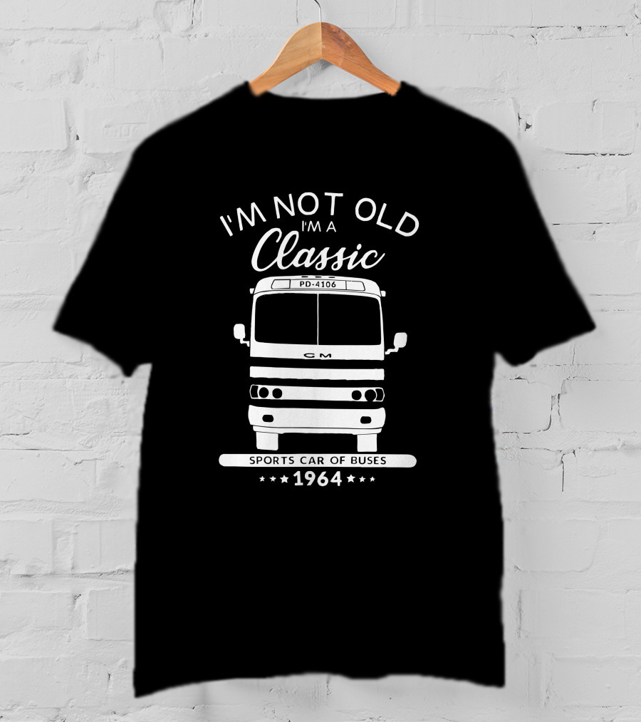 I'm Not Old I'm A Classic GM PD 4106 1964 Sports Car Of Buses T-Shirt