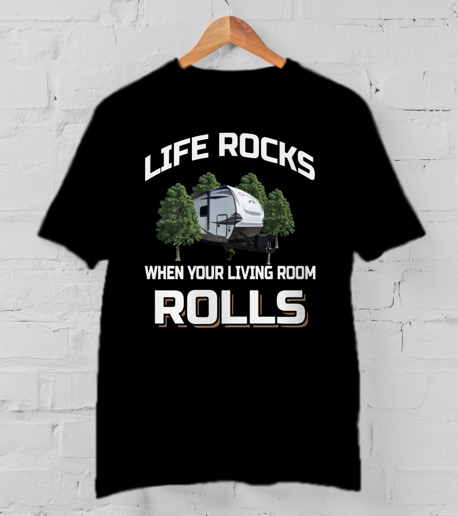 LIFE ROCKS WHEN YOUR LIVING ROOM ROLLS Palomino Solaire Camping Adventure T-Shirt