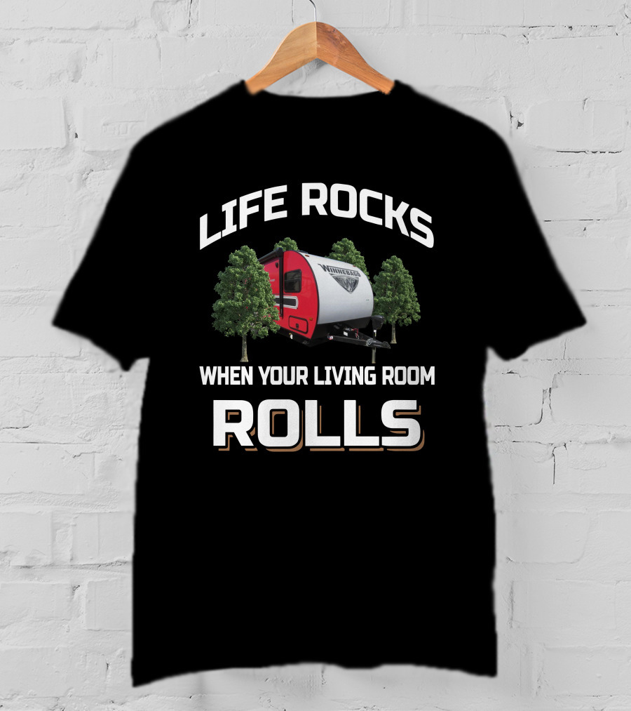 Life Rocks Winnebago Rv When Your Living Room Rolls T-Shirt