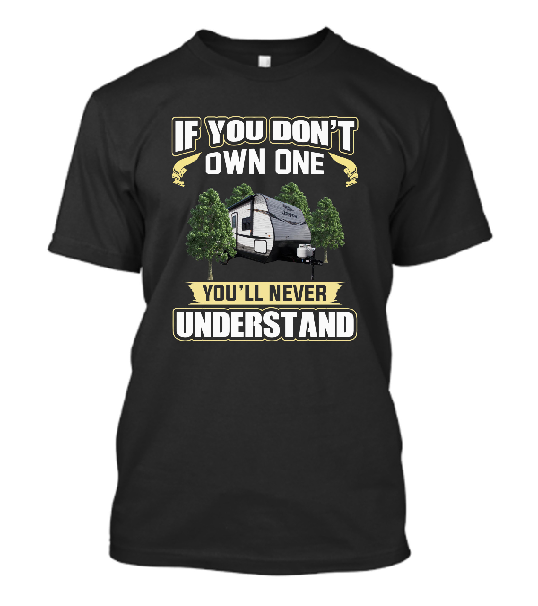 If You Don't Own One You'll Never Understand JayFlight SLX 267BHS T-Shirt