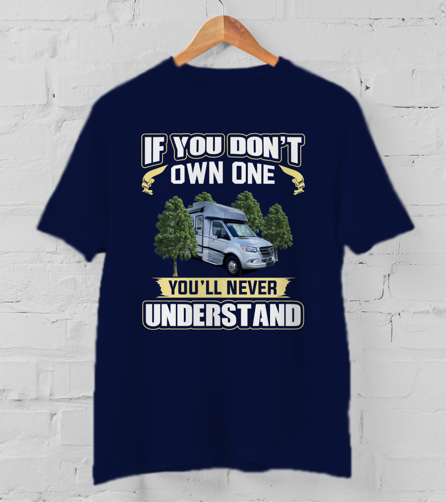 If You Don't Own One You'll Never Understand Wayfarer 25rw T-Shirt
