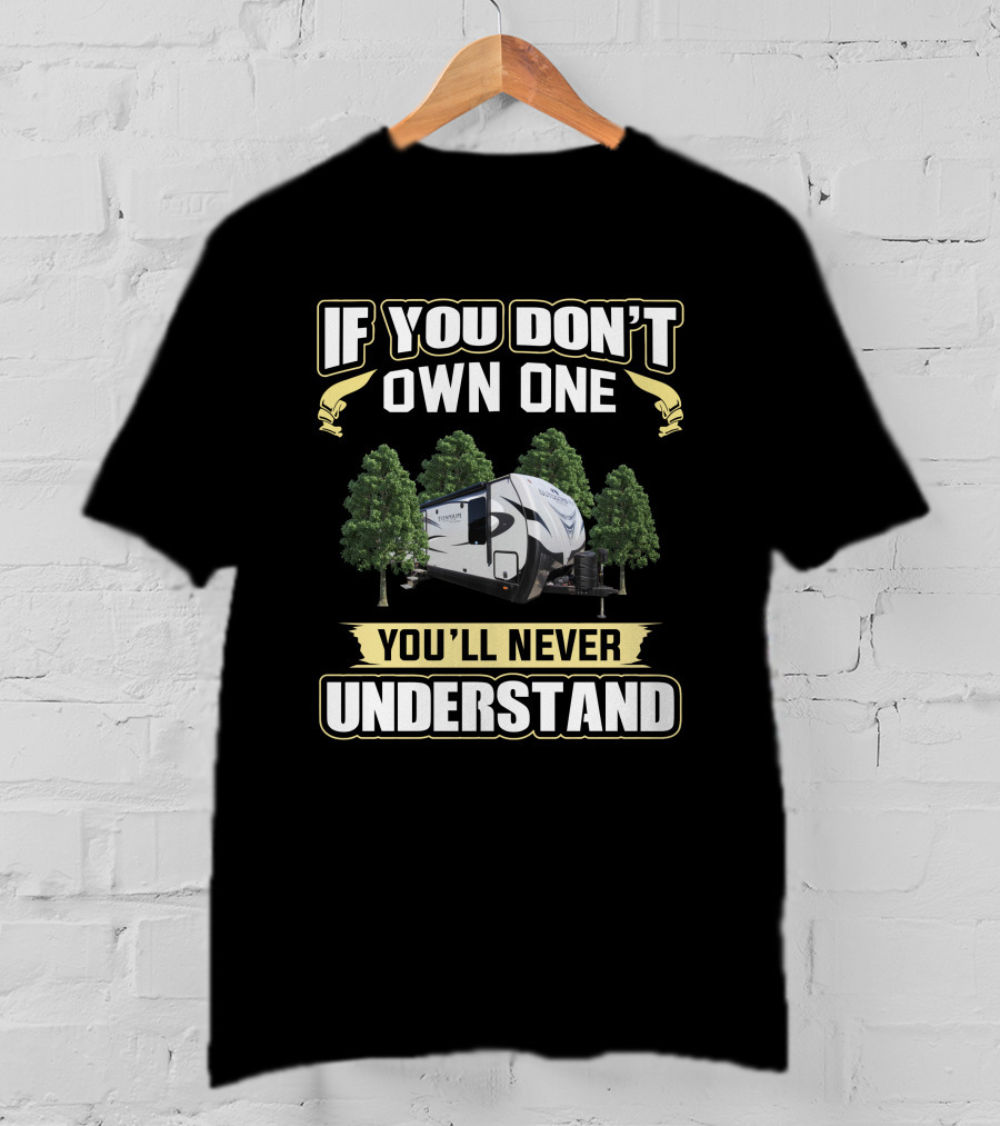 If You Don't Own One You'll Never Understand Outdoors 270RKS T-Shirt