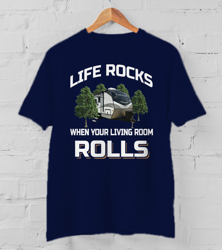 Life Rocks When Your Living Room Rolls Cougar 26Rbs T-Shirt