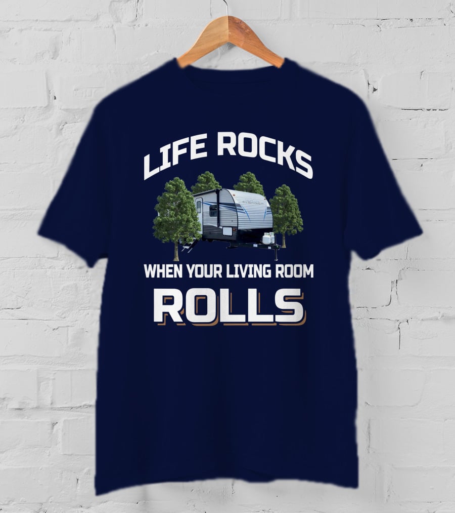 Life Rocks When Your Living Room Rolls With Primetime Avenger 27DBS Trailer T-Shirt