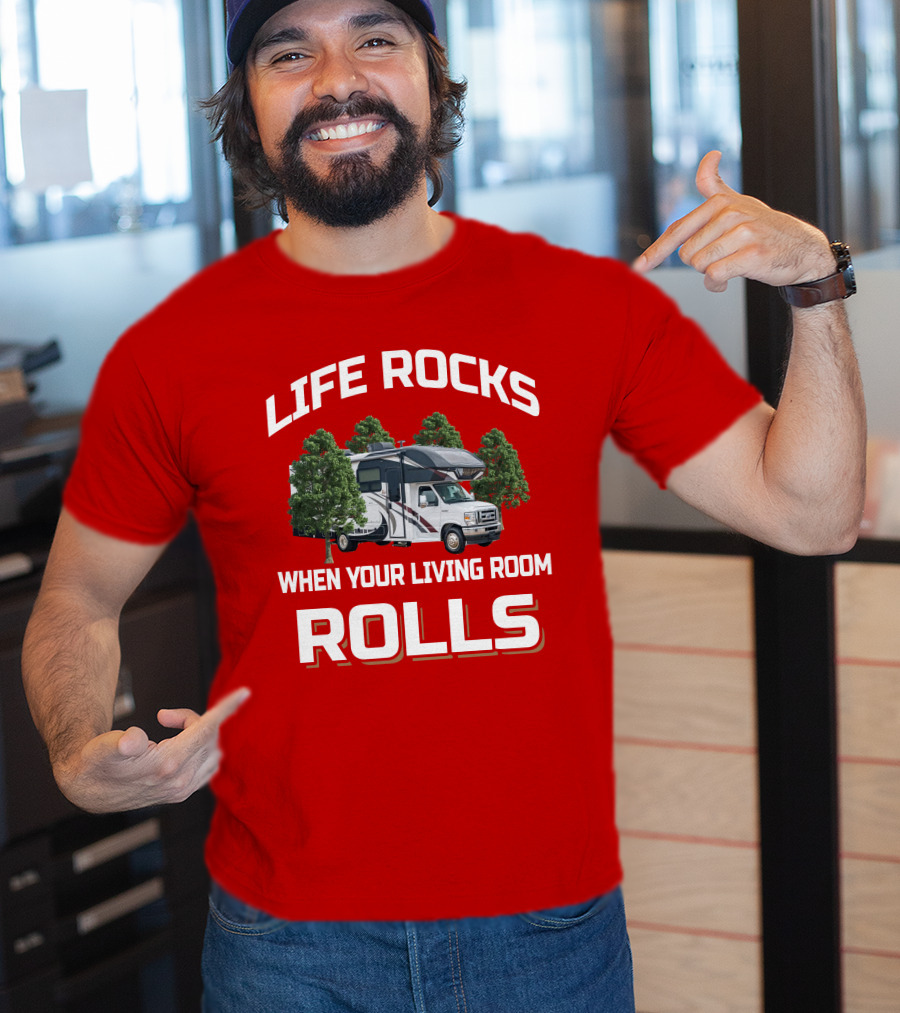 Life Rocks When Your Living Room Rolls RV Entegra Esteem T-Shirt