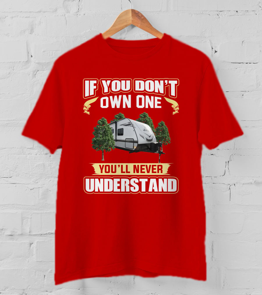 If You Don't Own One You'll Never Understand Jay Feather 25rb T-Shirt