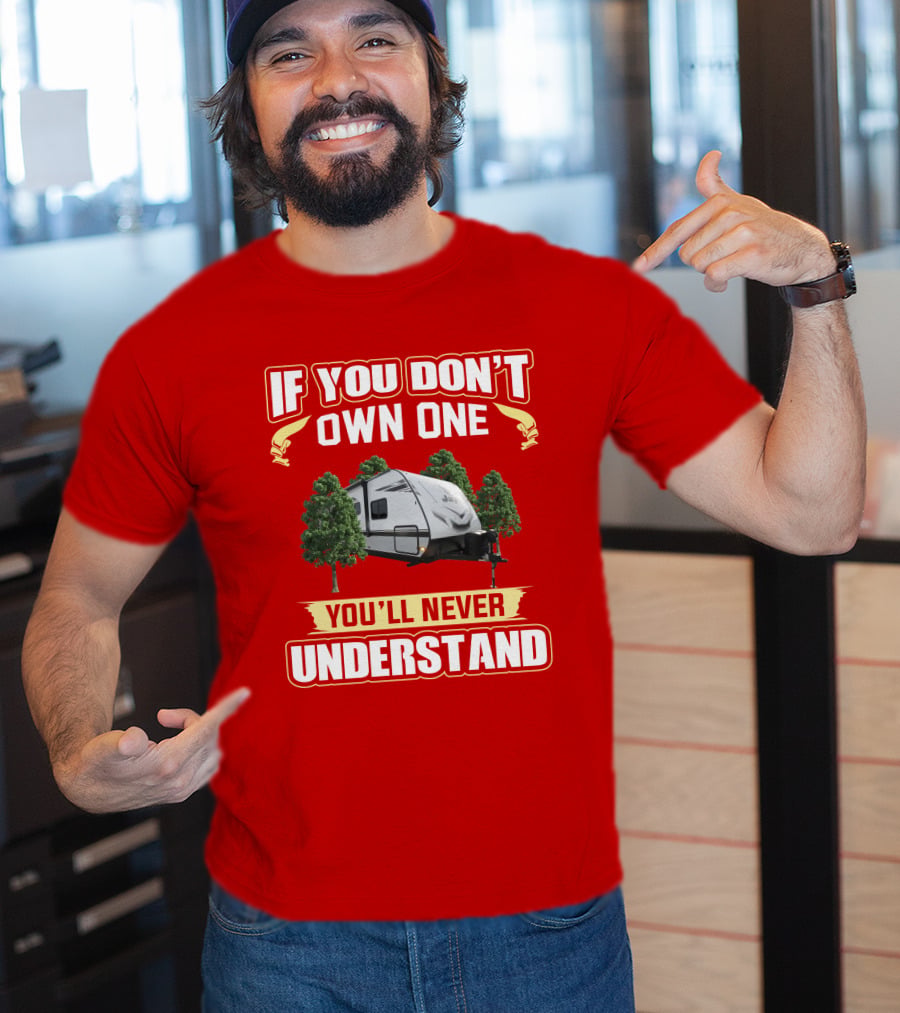 If You Don't Own One You'll Never Understand Jay Feather 25rb T-Shirt