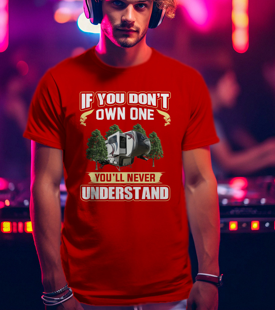 If You Don't Own One You'll Never Understand Columbus 381FL T-Shirt