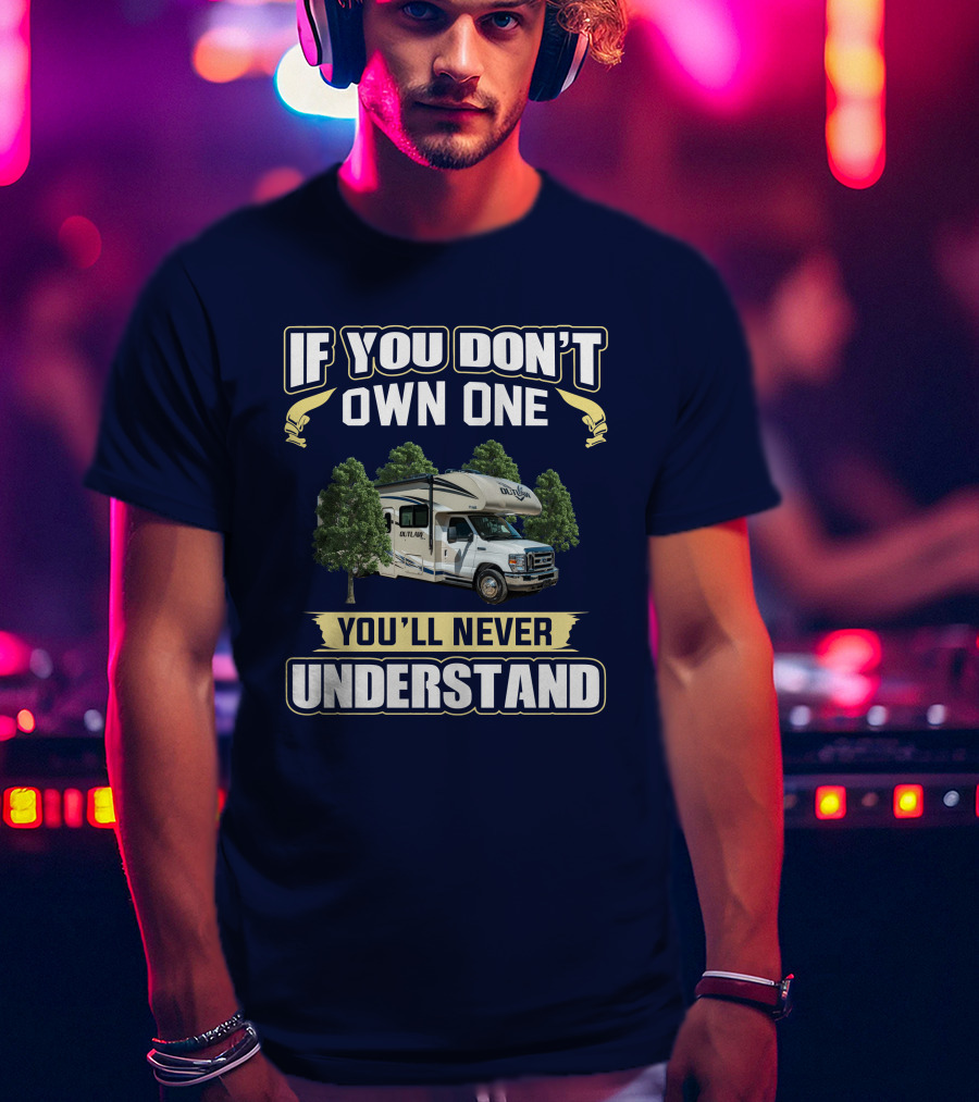 If You Don't Own One You'll Never Understand Outlaw 29J T-Shirt