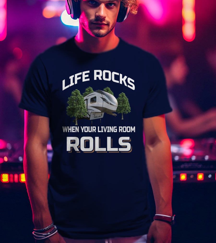 Life Rocks When Your Living Room Rolls Flagstaff Super Lite T-Shirt