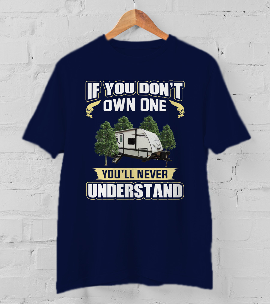 Jay Feather 29qb If You Don't Own One You'll Never Understand T-Shirt