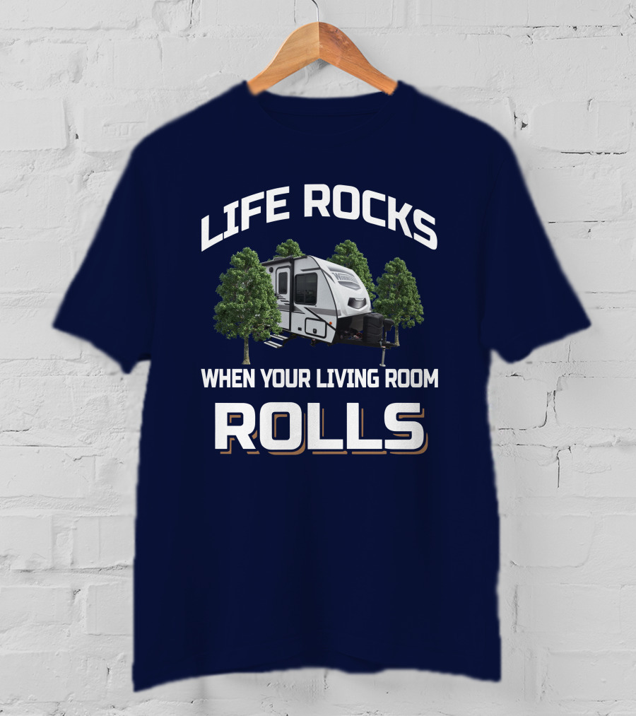 Life Rocks When Your Living Room Rolls Micro Minnie 1700BH T-Shirt