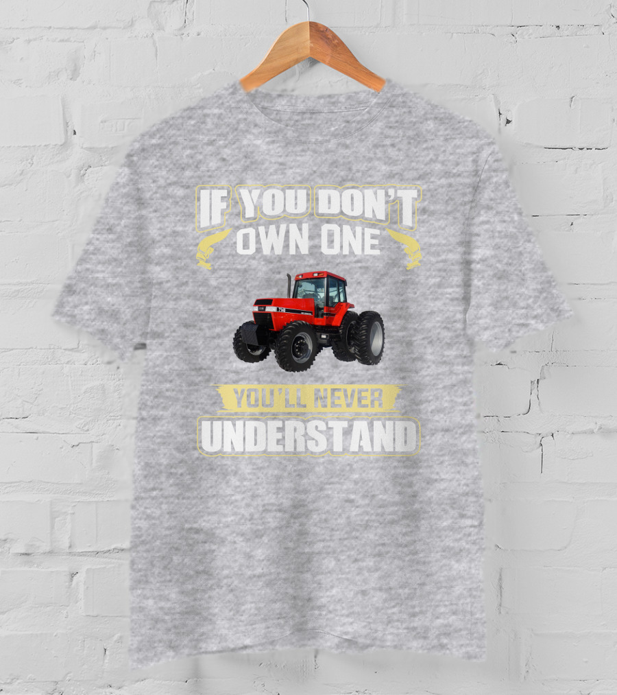 If You Don't Own One Magnum 7140 You'll Never Understand T-Shirt