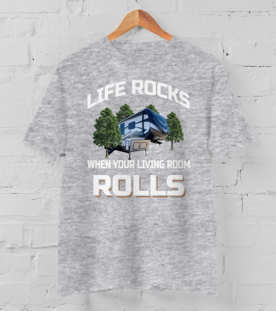 Life Rocks When Your Living Room Rolls Keystone Raptor 429 T-Shirt