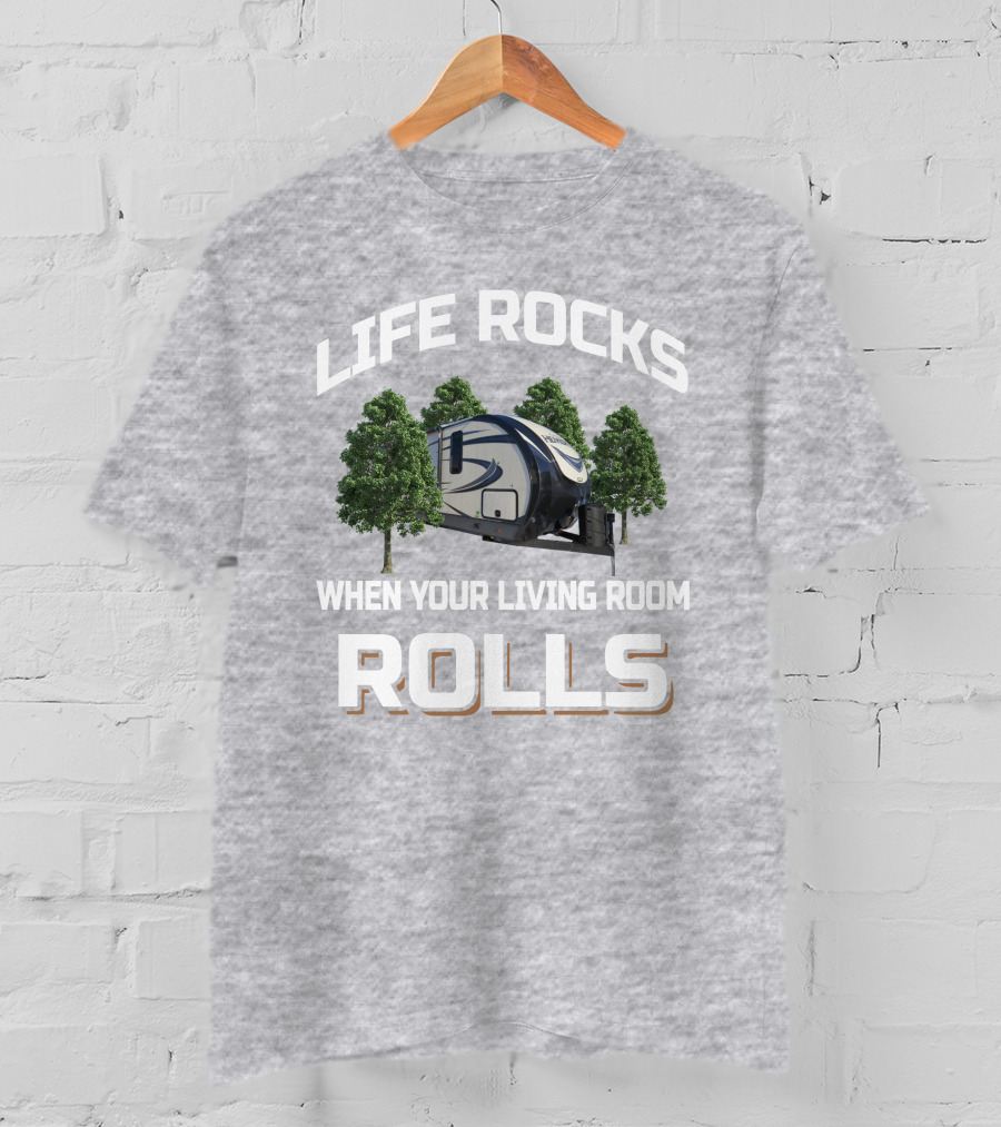 Life Rocks When Your Living Room Rolls Hemisphere 314Bud T-Shirt