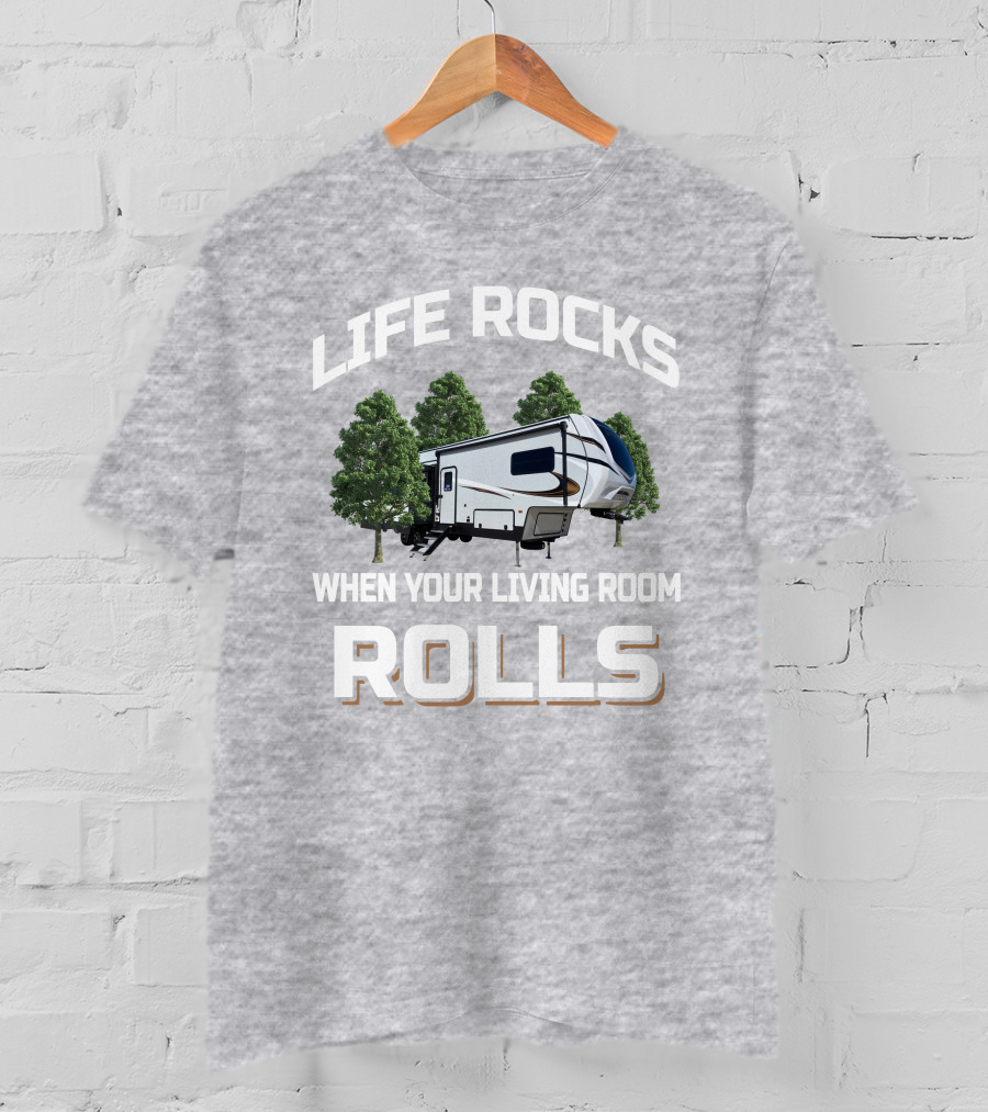 LIFE ROCKS WHEN YOUR LIVING ROOM ROLLS Keystone Sprinter 32BH T-Shirt