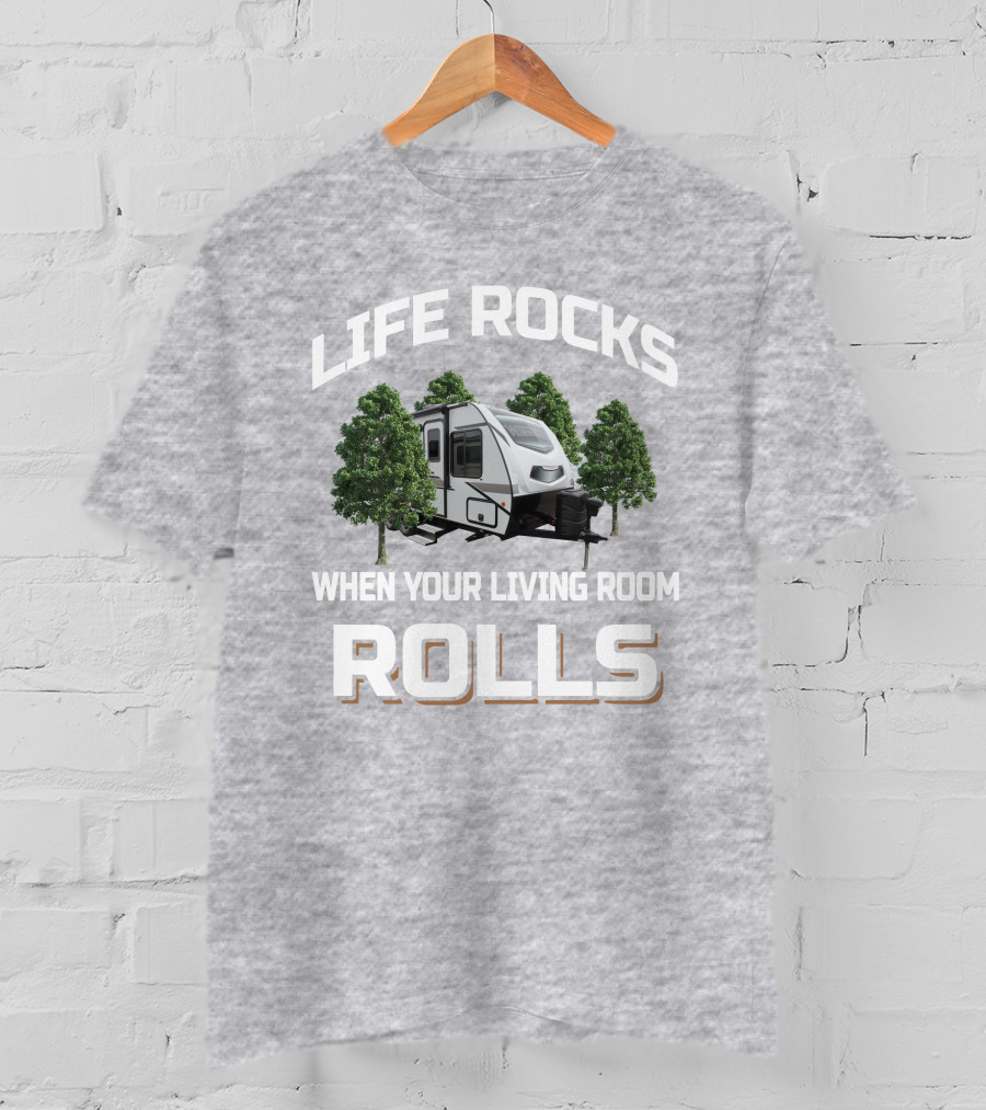 Life Rocks When Your Living Room Rolls Micro Minnie 2100BH T-Shirt