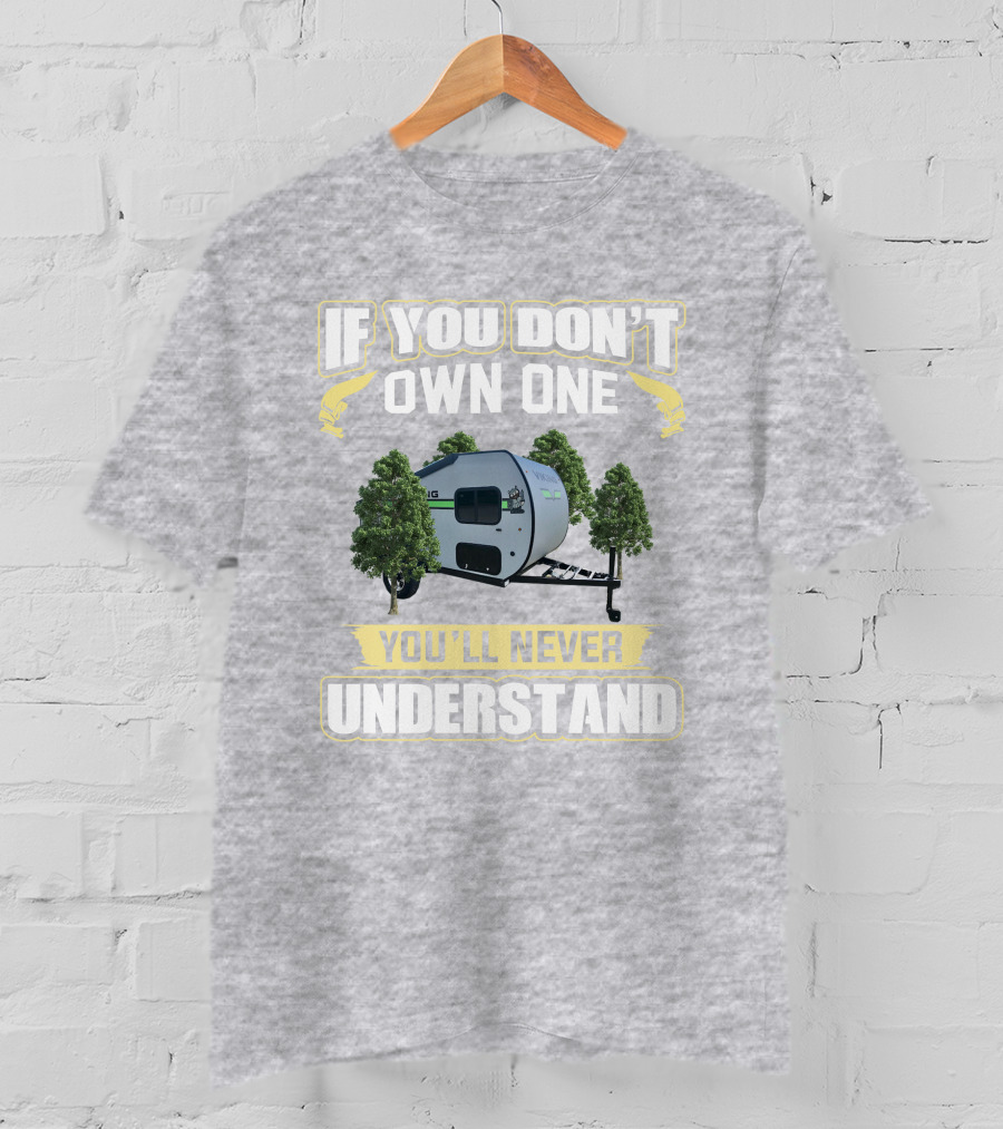 If You Don’t Own One You’ll Never Understand Viking 9 T-Shirt